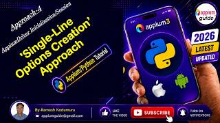 [Appium/Python Tutorial] - 32 : Approach 4 - In 'Single-Line Options Creation' Approach