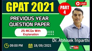 GPAT 2021- Previous Year Question Paper Discussion with Explanation | Part-IV