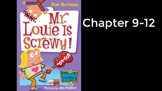 My Weird School #20 Mr. Louie is Screwy - Chapter 9-12 | Read ALoud