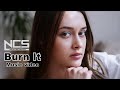 Axollo - Burn It [NCS Release] | Music video