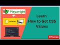#Tutorials 30 || Get CSS value using playwright || Playwright Java Script