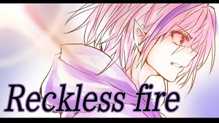 【歌ってみた】Reckless fire【※2023年新録版あり】