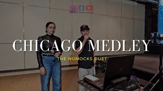 Chicago Medley cover by The Numocks Duet