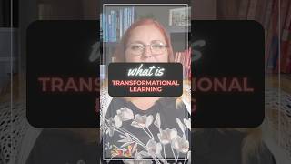 What is Transformational Learning? (Adult learning theories)