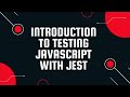 Introduction to Unit Testing Using Jest with the Arrange Act Assert Pattern