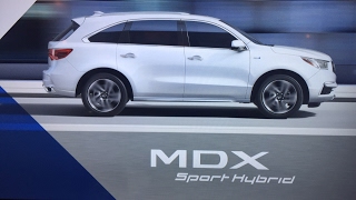 Live! 2017 Acura MDX Sport Hybrid Press Briefing - More Than Everything You Ever Wanted To Know