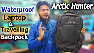 Arctic Hunter Laptop \u0026 Travelling  Backpack Review BD || Best Budget WaterProof Laptop Bag