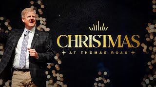 Hope Fulfilled in the Coming King - Pastor Jonathan Falwell - Thomas Road Christmas