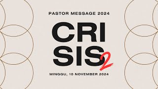 10.11.2024; KRISIS Part 2. Pdt Johan Budiharto