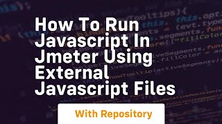 How to run javascript in jmeter using external javascript files