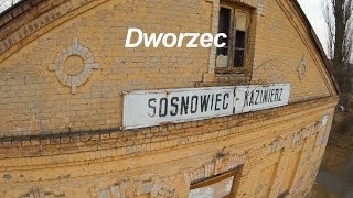 Dworzec Sosnowiec - Kazimierz