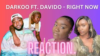 Darkoo Ft. Davido - Right Now | (REACTION) | Fee & Janz Reacts