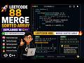 🚀 LeetCode 88 | Merge Sorted Array Explained in C++ 🔥 Easy Interview Solution