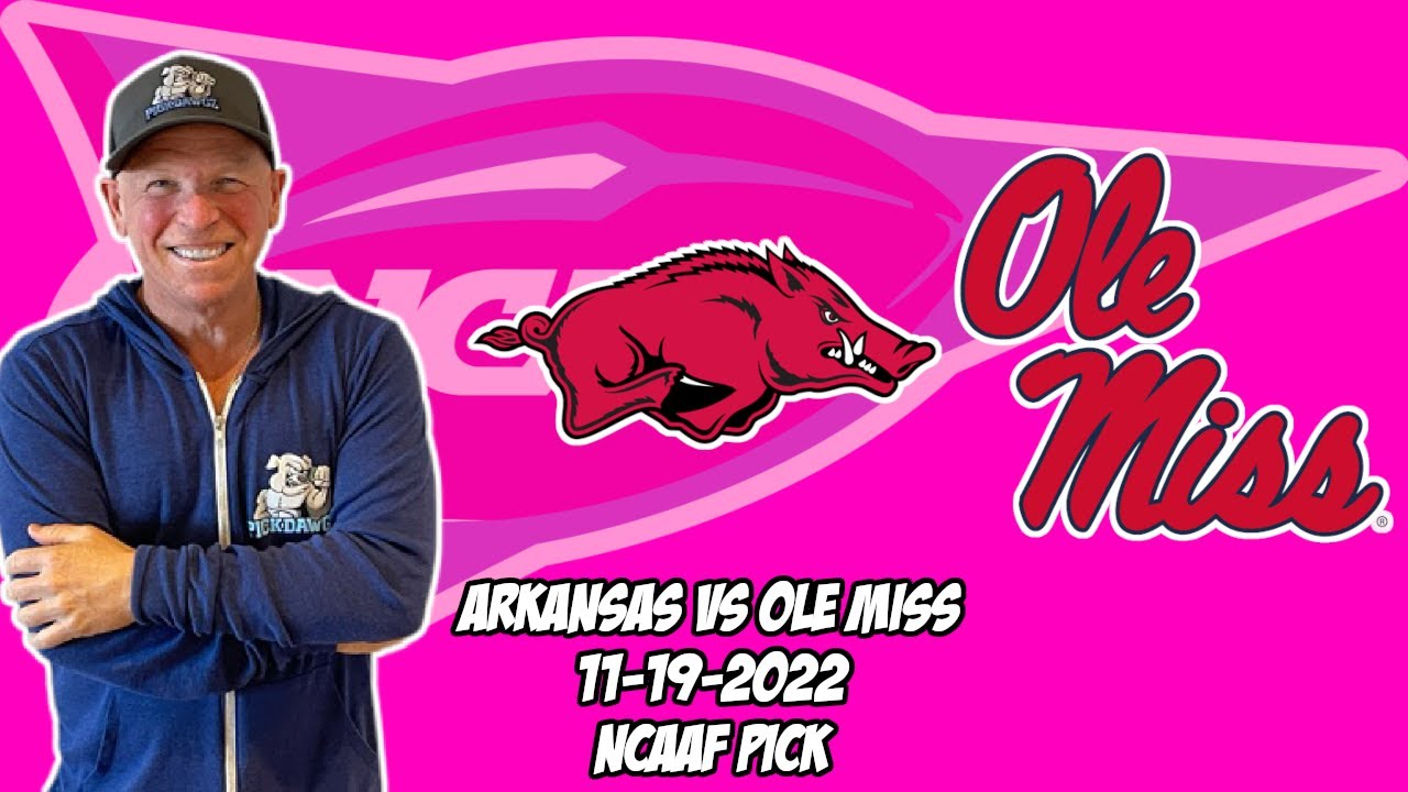 Arkansas Vs Ole Miss 11/19/22 Free College Football Picks And ...