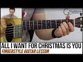 All I Want For Christmas Is You - Mariah Carey (Fingerstyle Guitar Lesson)