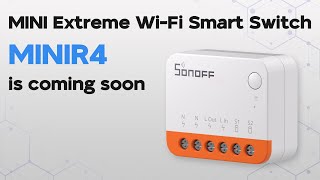 SONOFF New MINI Extreme WiFi Smart Switch Coming Soon