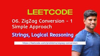 Leetcode: 6. ZigZag Conversion | Logical Reasoning, Strings