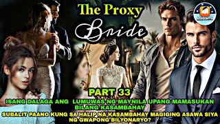 PART 33: THE PROXY BRIDE | Ashlon tv