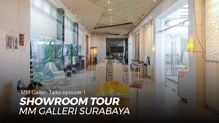 SHOWROOM TOUR MM GALLERI SURABAYA