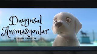 EN DUYGUSAL 4 ANİMASYON FİLMİ! | Duygusal Animasyon Filmleri