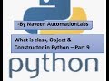 What is class, Object & Constructor in Python– Part 9