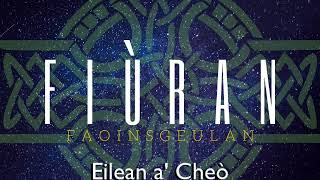 Fiùran - Eilean a' Cheò (Official Audio) - Faoinsgeulan (2019)