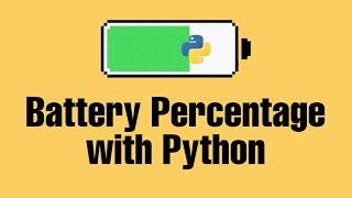 1 Minute Python Tutorial : Get the Battery percentage of Laptop using python