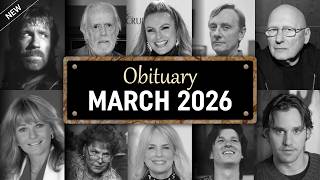 Obituary: Famous Faces WE LOST in March 2026