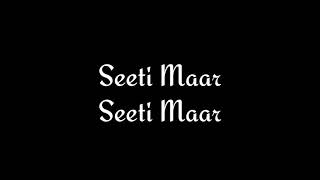 Seeti Maar Lyrics | Radhe - Your Most Wanted Bhai | Salman Khan , Disha Patani |