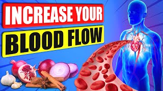 14 Best Foods to Increase Blood Flow and Circulation!