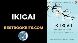 Ikigai | Albert Liebermann and Hector Garcia | Book Summary