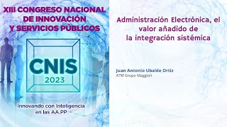 Administración Electrónica, el valor añadido de la integración sistémica