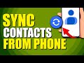 How To Sync Contacts From Phone To Google Account (Quick & Easy)