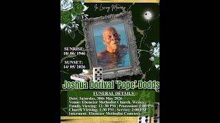 Funeral of Joshua Dorival Dodds known as Pope or Bass of Wesley