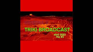 TRIKI BROADCAST - Mix #3 - abril 2023 - DJ TRIKI (PR)