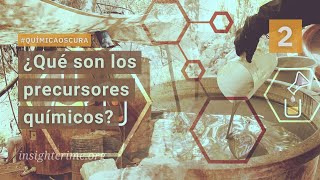 ¿Qué son los precursores químicos?