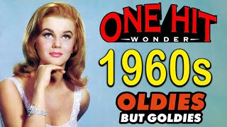Greatest Hits 1960s One Hits Wonder Of All Time - Best Oldies But Goodies Of 60s Songs Collection