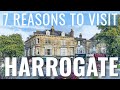 7 Reasons to Visit Harrogate: England's Hidden Gem You Need To Explore