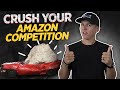 How to Destroy Your Amazon FBA Competition