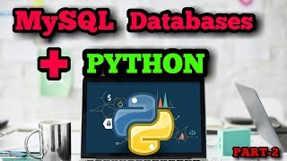 MySQL Database with PYTHON || Tech Cookie || PART-2