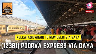 (12381)Howrah to New Delhi POORVA Express Via GAYA