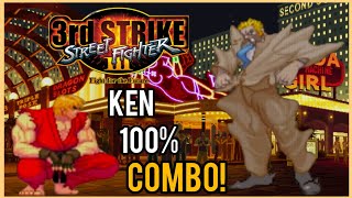 Ken Actually Has a 100% Combo in 3rd STRIKE!