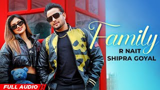 Family | Full Audio | R Nait| Shipra Goyal| The Boss| Latest Punjabi Songs 2023| New Punjabi Song