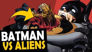 BATMAN VS ALIEN - CONHEÇA ESSE ENCONTRO ÉPICO