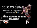 solo vs squad pake lagu DJ industry baby tiktok viral zerzsoftboy