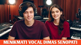 MENIKMATI VOCAL CLASSIC DIMAS SENOPATI‼️