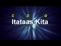 itataas kita with chords and lyrics passion generation worship band