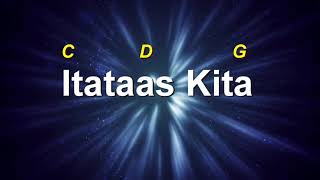 ITATAAS KITA WITH CHORDS AND LYRICS | Passion Generation Worship Band