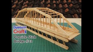 How to make a bridge with popsicle sticks and bamboo - Bridge #23