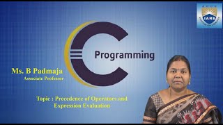 Precedence of Operators, expression evaluation by Ms.B Padmaja